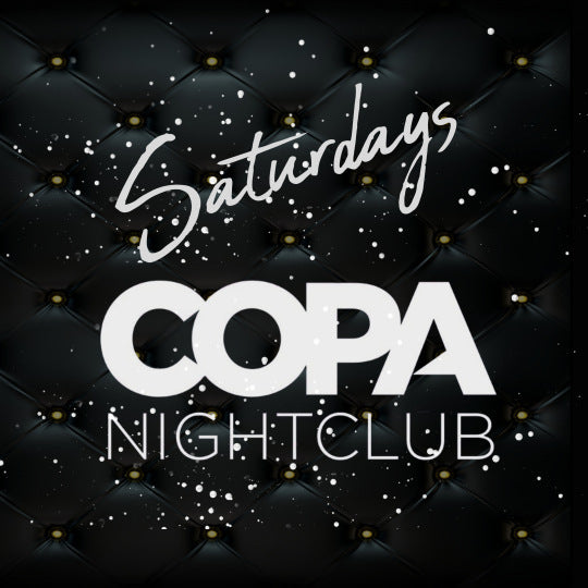 COPA Night Club - Saturday Night Party